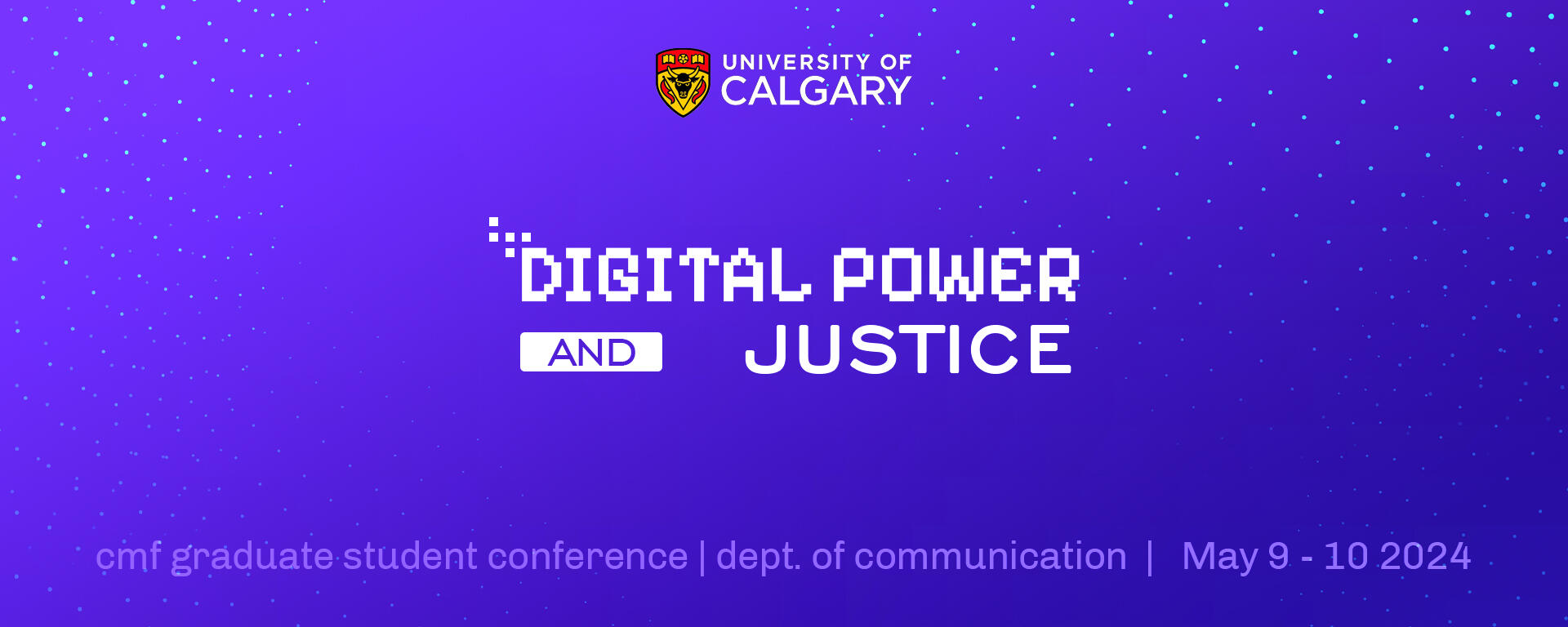 2024 UCalgary CMF Graduate Conference: Digital Power & Justice
