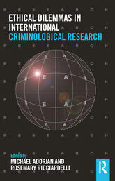 Ethical Dilemmas in International Criminological Research 