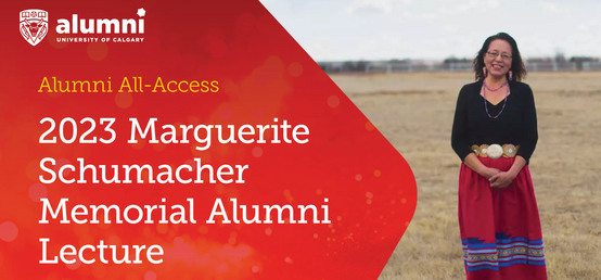 UCalgary Marguerite Schumacher Memorial Alumni Lecture Reaches 10th year